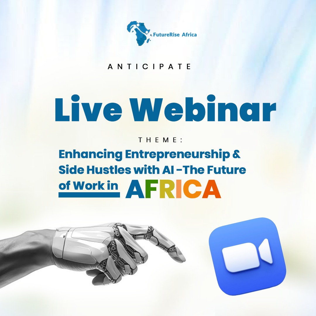 Enhancing Entrepreneurship and Side Hustles with AI - The Future of Work in Africa